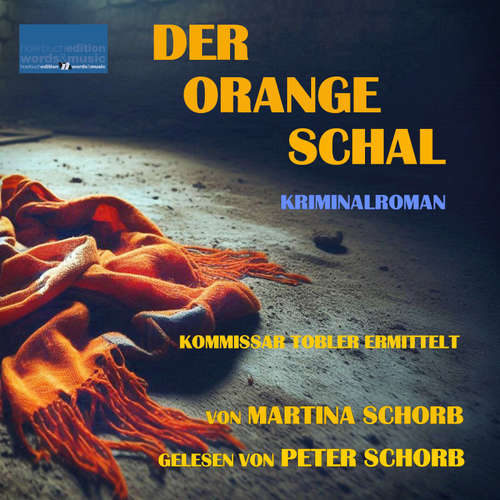 Hoerbuch Der orange Schal - Martina Schorb - Peter Schorb