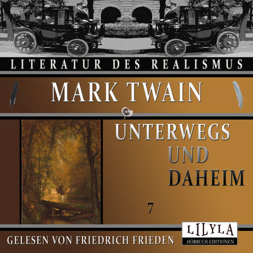 Hoerbuch Unterwegs und Daheim 7 - Mark Twain - Friedrich Frieden