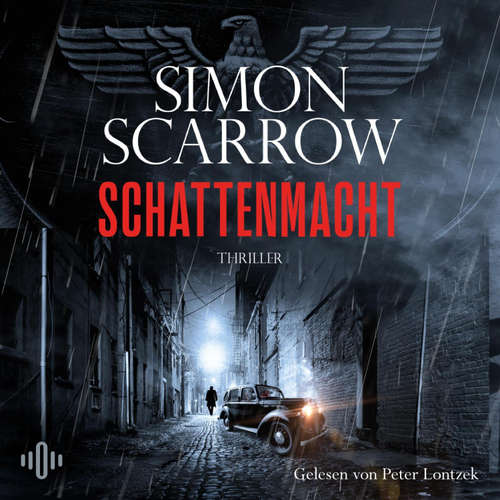 Hoerbuch Schattenmacht (Dunkles Berlin 3) - Simon Scarrow - Peter Lontzek