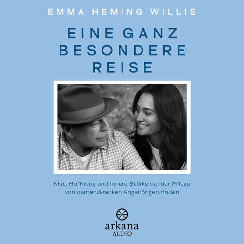 Hoerbuch Eine ganz besondere Reise - Emma Heming Willis - Sabina Godec
