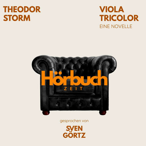Hoerbuch Viola Tricolor. Eine Novelle. - Hörbuchzeit - Sven Görtz