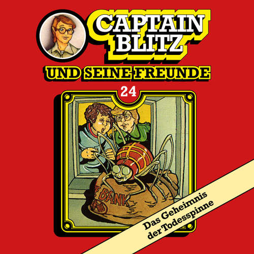 Hoerbuch Captain Blitz und seine Freunde, Folge 24: Das Geheimnis der Todesspinne - Steffen Kent - Andreas Klein Hoerbuch Captain Blitz und seine Freunde, Folge 24: Das Geheimnis der Todesspinne - Steffen Kent - Andreas Klein