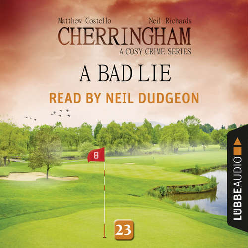 Audiobook A Bad Lie - Cherringham - A Cosy Crime Series: Mystery Shorts 23 - Matthew Costello - Neil Dudgeon Audiobook A Bad Lie - Cherringham - A Cosy Crime Series: Mystery Shorts 23 - Matthew Costello - Neil Dudgeon