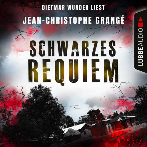 Hoerbuch Schwarzes Requiem - Jean-Christophe Grangé - Dietmar Wunder