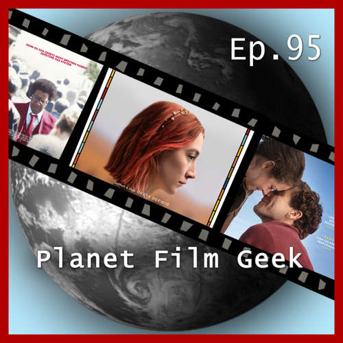 Hoerbuch Planet Film Geek, PFG Episode 95: Lady Bird, Stronger, Roman J. Israel, Esq. - Johannes Schmidt - Johannes Schmidt