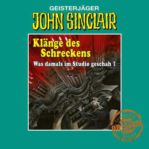 Hoerbuch John Sinclair, Tonstudio Braun, Klänge des Schreckens - Was damals im Studio geschah, Teil 1 - Jason Dark - Diverse Sprecher