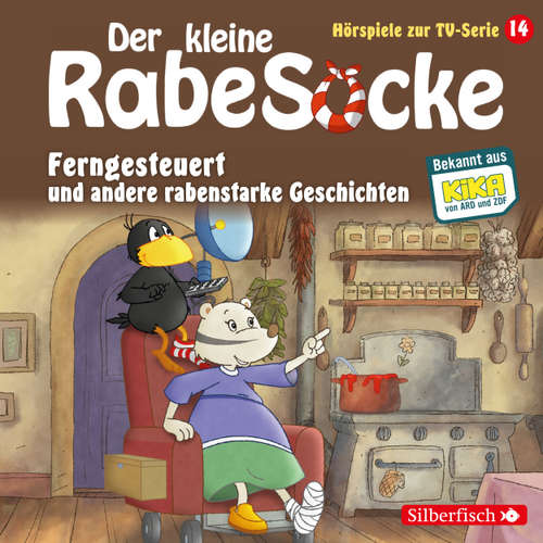 Hoerbuch Der kleine Rabe Socke, Hörspiele zur TV Serie 14: Ferngesteuert, Der Laden der allertollsten Dinge, Freundschaft mit Hindernissen - Diverse Autoren - Diverse Sprecher