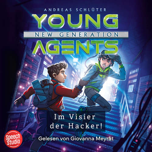 Hoerbuch Young Agents - New Generation (Band 3) - Im Visier der Hacker - Andreas Schlüter - Giovanna Meyrat
