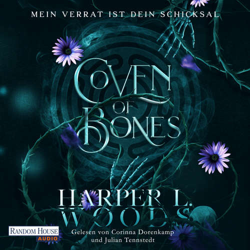 Hoerbuch Coven of Bones - Mein Verrat ist dein Schicksal - Harper L. Woods - Corinna Dorenkamp