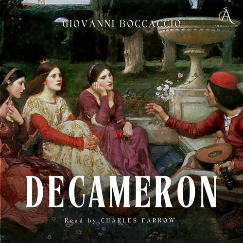 Audiobook The Decameron - Audiobook - Giovanni Boccaccio - Charles Farrow