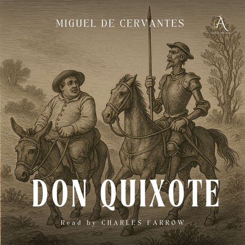 Audiobook Don Quixote - Audiobook - Miguel De Cervantes - Charles Farrow