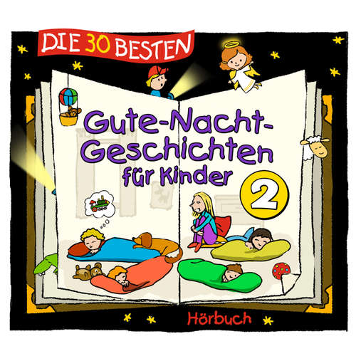 Hoerbuch Die 30 besten Gute-Nacht-Geschichten für Kinder 2 - Lukas Hainer - Jodie Ahlborn