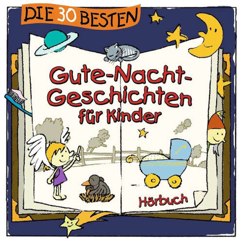 Hoerbuch Die 30 besten Gute-Nacht-Geschichten für Kinder - Florian Lamp - Jodie Ahlborn