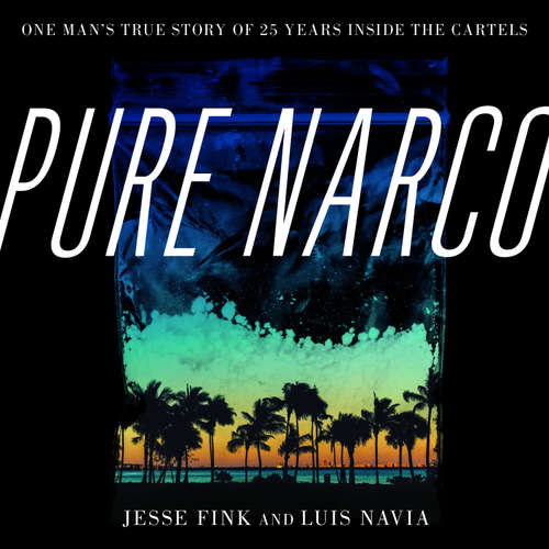 Audiobook Pure Narco - Jesse Fink - Keith Scott