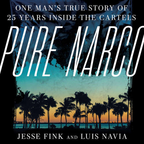 Audiobook Pure Narco - Jesse Fink - Keith Scott