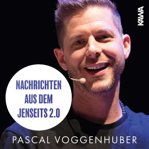 Hoerbuch Nachrichten aus dem Jenseits 2.0 - Pascal Voggenhuber - Stella Burr