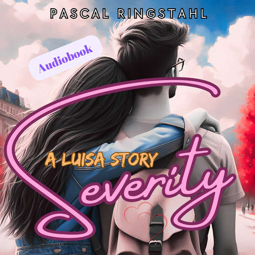 Audiobook Severity - Pascal Ringstahl - Pascal Ringstahl