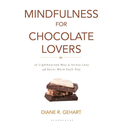 Audiobook Mindfulness for Chocolate Lovers - Diane R. Gehart - Betsy Zajko