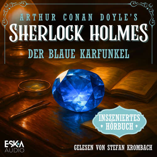 Hoerbuch Sherlock Holmes – Der blaue Karfunkel - Arthur Conan Doyle - Stefan Krombach