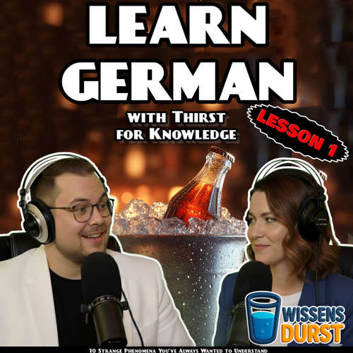 Audiobook Learn German with Thirst for Knowledge - Lesson 1 - Benjamin Recker - Benjamin Recker