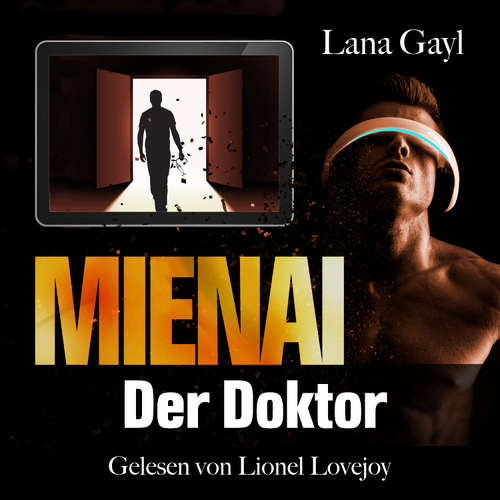 Hoerbuch Mienai - Der Doktor - Lana Gayl - Lionel Lovejoy