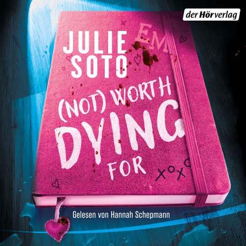 Hoerbuch Not worth dying for - Julie Soto - Hannah Schepmann