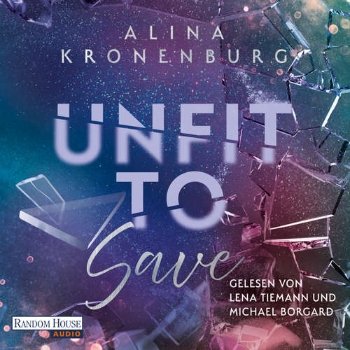 Hoerbuch Unfit to Save - Alina Kronenburg - Lena Tiemann