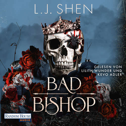 Hoerbuch Bad Bishop - L.J. Shen - Lilith Wunder