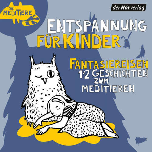 Hoerbuch Die Meditiere: Fantasiereisen (12 Geschichten zum Meditieren) - Jürgen Fritsche - Jürgen Fritsche