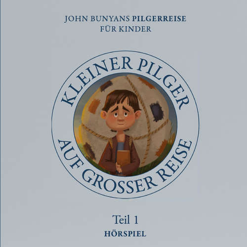Hoerbuch Hörspiel – Kleiner Pilger auf großer Reise (Teil 1) - Tyler Van Halteren - 