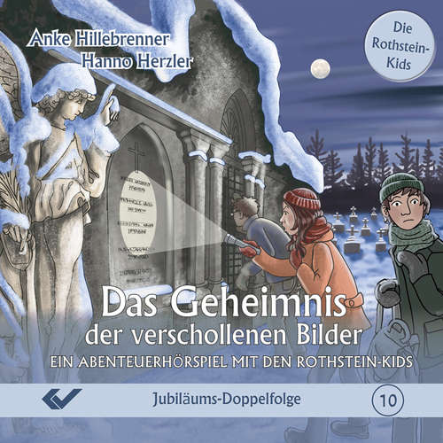 Hoerbuch Folge 10: Das Geheimnis der verschollenen Bilder - Anke Hillebrenner - 