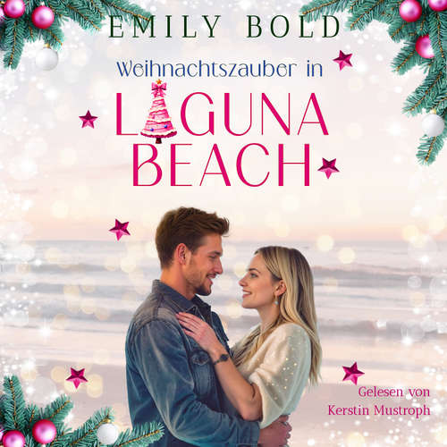 Hoerbuch Weihnachtszauber in Laguna Beach - Emily Bold - Kerstin Mustroph