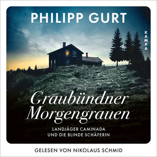 Hoerbuch Graubündner Morgengrauen - Philipp Gurt - Nikolaus Schmid