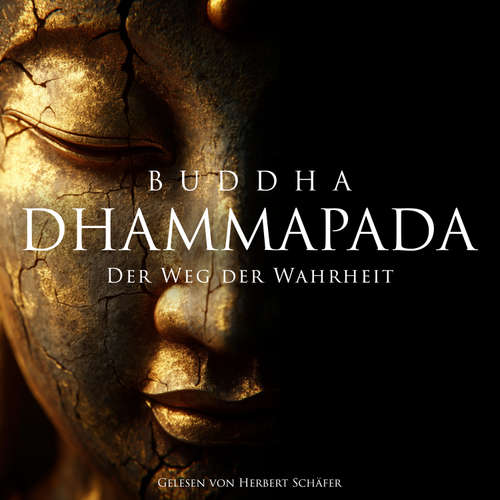 Hoerbuch Dhammapada - Buddha - Herbert Schäfer