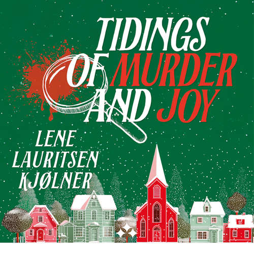 Audiobook Tidings of Murder and Joy - Lene Lauritsen Kjølner - Eleanore Aniara AI