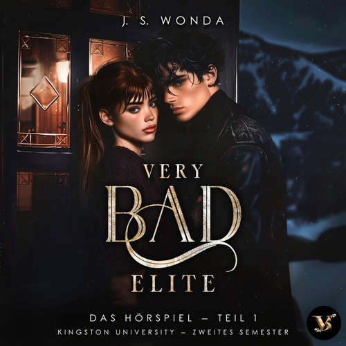 Hoerbuch Very Bad Elite (Kingston University, 2. Semester, Teil 1) – Das Hörspiel - J. S. Wonda - Franziska Buchwald
