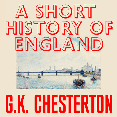 Audiobook A Short History of England - G. K. Chesterton - Ben Allen