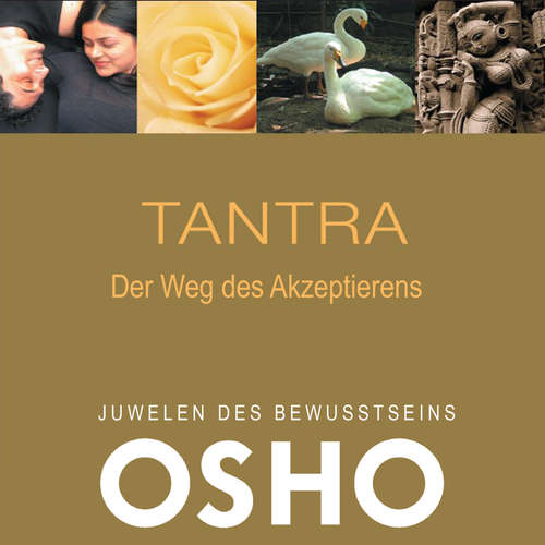 Hoerbuch TANTRA - Der Weg des Akzeptierens - OSHO - Volker Braumann