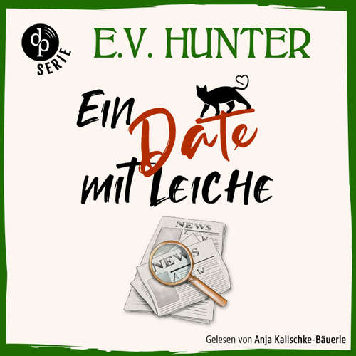 Hoerbuch Ein Date mit Leiche - E.V. Hunter - Anja Kalischke-Bäuerle
