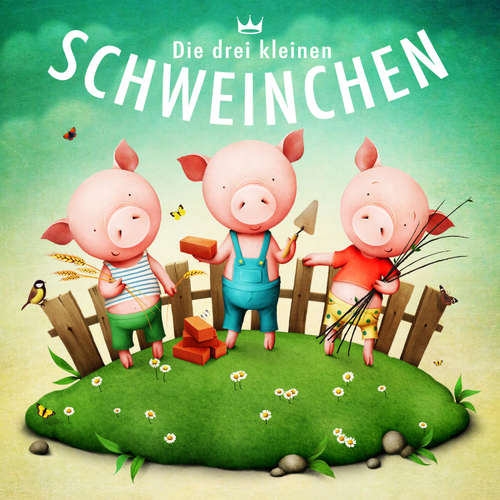 Hoerbuch Die drei kleinen Schweinchen - Volksmärchen - Sebastian Lohse
