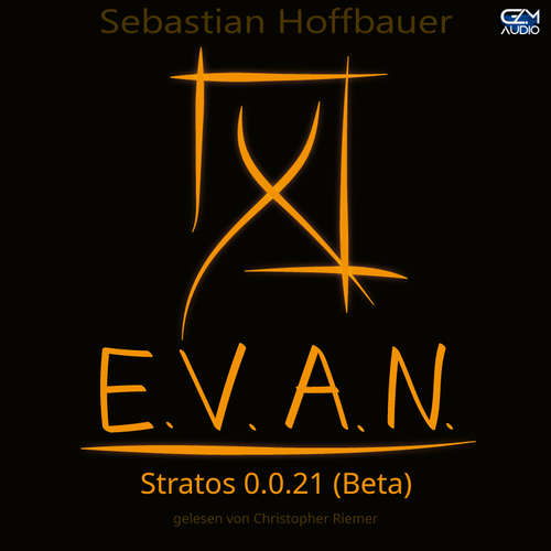 Hoerbuch E.V.A.N. - Sebastian Hoffbauer - Christopher Riemer