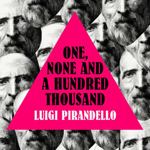 Audiobook One, None and a Hundred Thousand - Luigi Pirandello - Kris Dyer