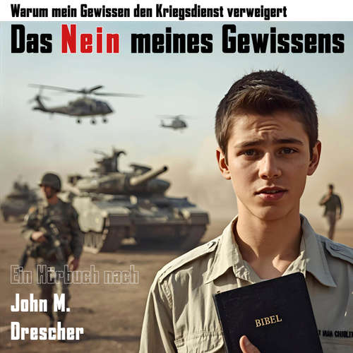Hoerbuch Das Nein meines Gewissens - John Drescher - Emil Rempel
