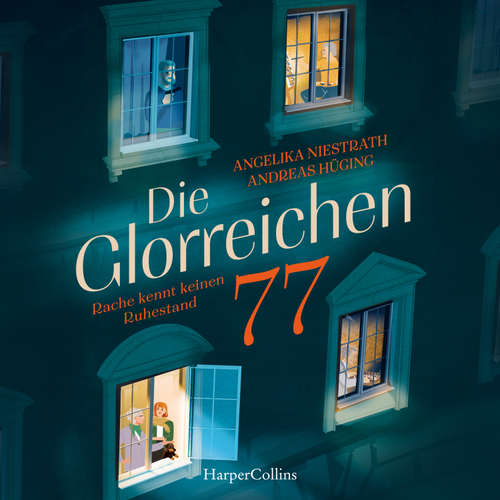 Hoerbuch Die Glorreichen 77. Rache kennt keinen Ruhestand - Andreas Hüging - Harper Audio
