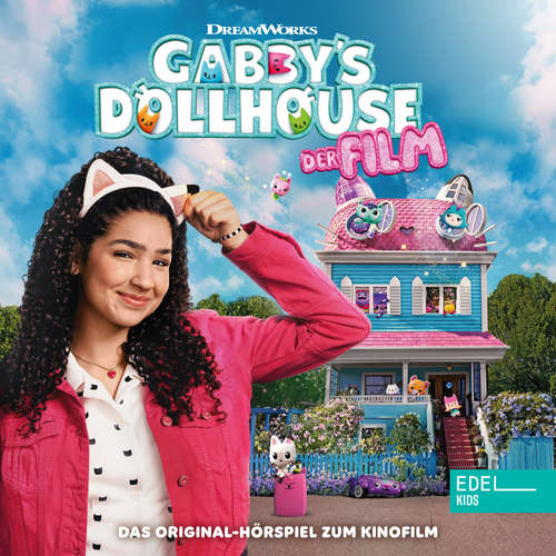 Hoerbuch Gabby's Dollhouse - Der Film (Das Original-Hörspiel zum Kinofilm) - Angela Strunck - Margit Sander
