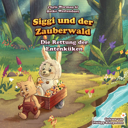 Hoerbuch Die Rettung der Entenküken - Chris Warman - Philipp Schepmann