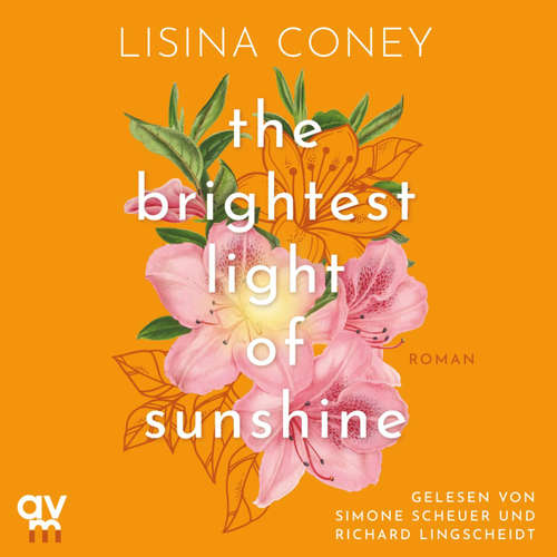 Hoerbuch The Brightest Light of Sunshine (Brightest Light 1) - Lisina Coney - Richard Lingscheidt