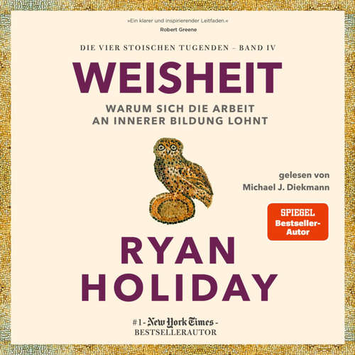 Hoerbuch Weisheit - Ryan Holiday - Michael J. Diekmann