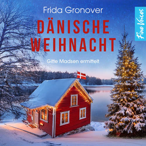 Hoerbuch Dänische Weihnacht - Gitte Madsen ermittelt, Teil 6 - Frida Gronover - Regine Lange