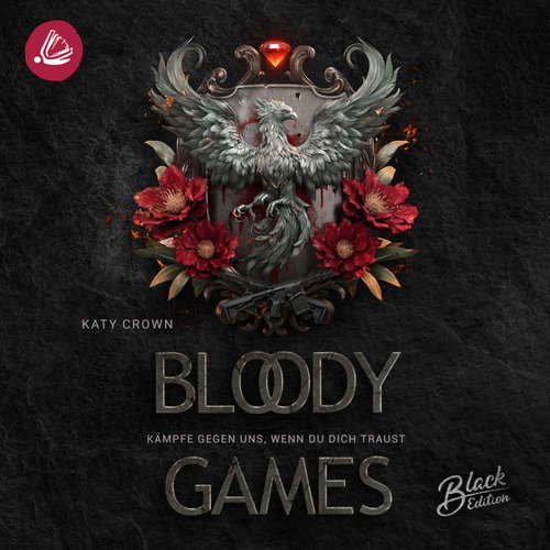 Hoerbuch Bloody Games - Kämpfe gegen uns, wenn du dich traust - Katy Crown - Till Beck